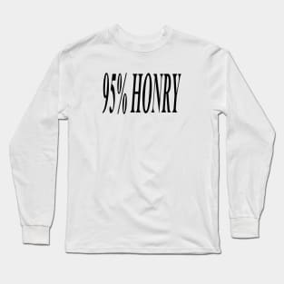 95% HONRY (BLACK) Long Sleeve T-Shirt